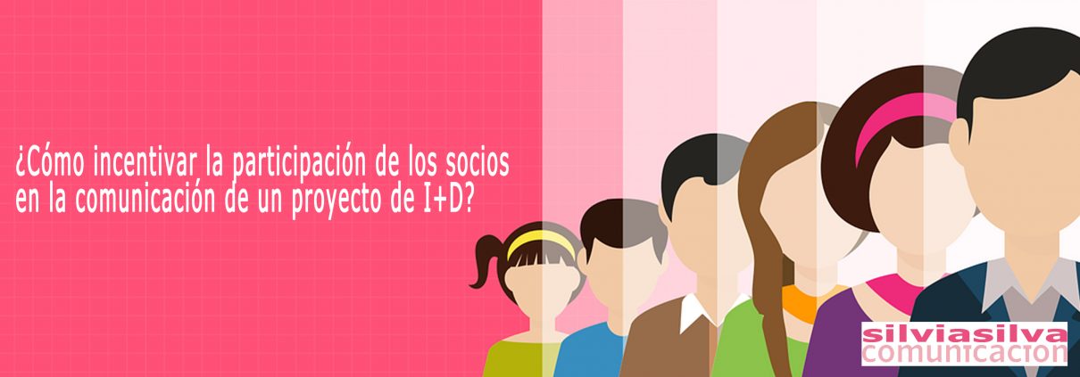 ¿Cómo incentivar la participación de los socios en la comunicación de un proyecto de I+D?